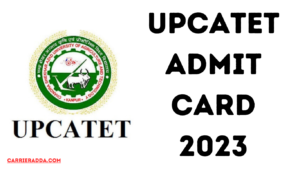 UPCATET Admit Card 2023