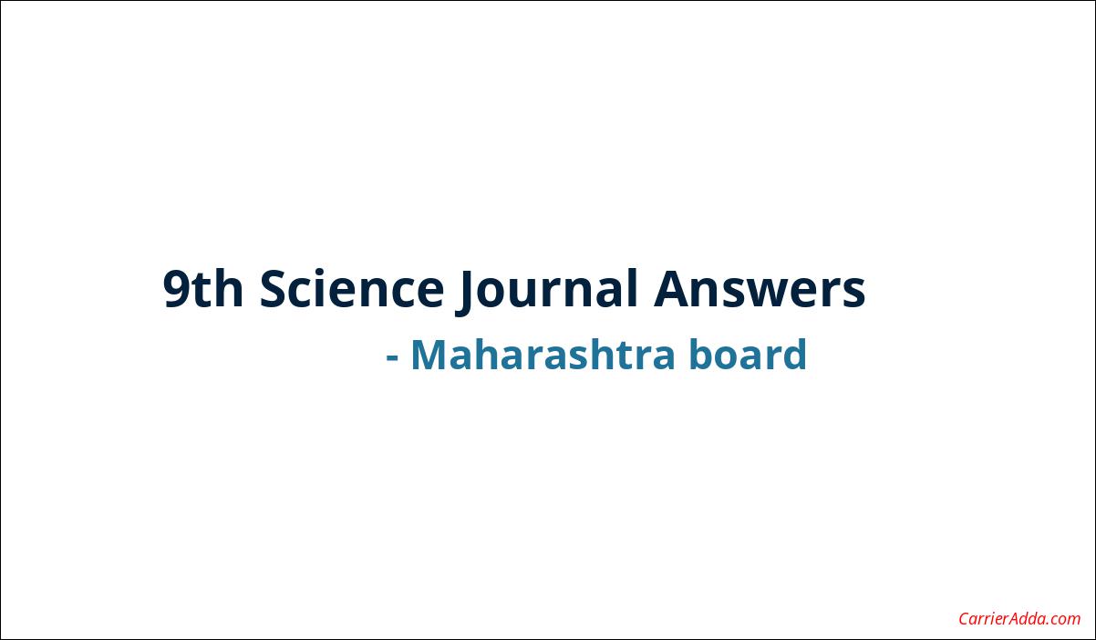 9th Science Journal Answers by Maharashtra board PDF Book Download