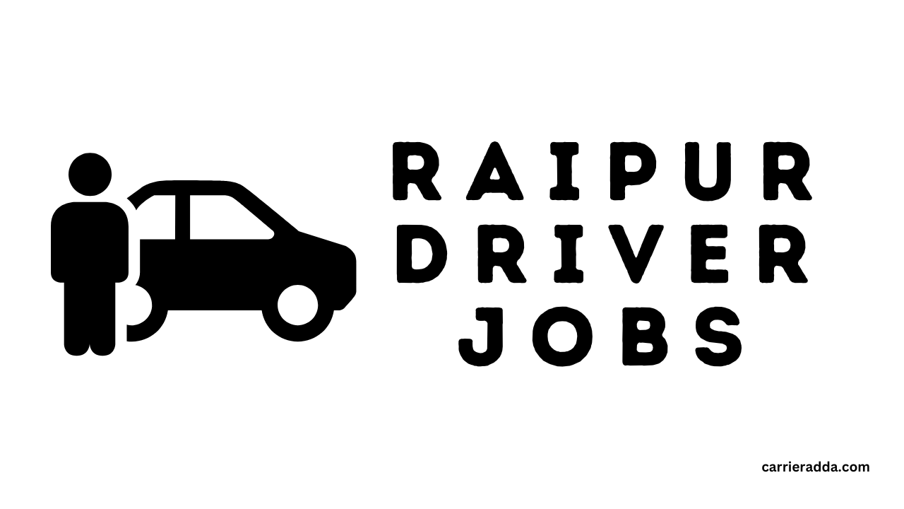 Raipur Driver Jobs