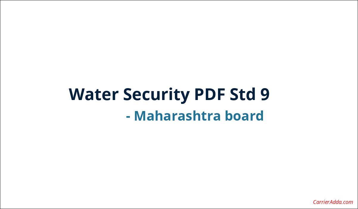 Water Security PDF Std 9 by Maharashtra board PDF Book Download