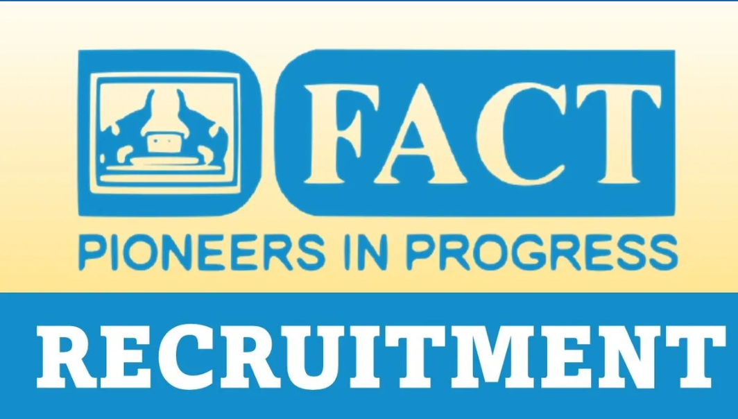 FACT Senior Manager, Technician & Other Vacancy