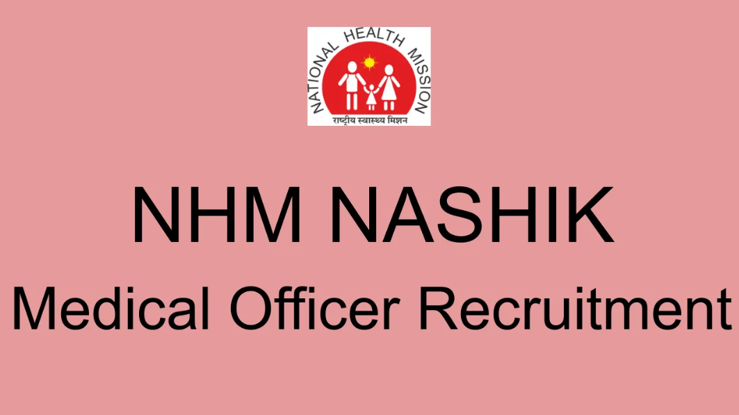 National Health Mission Nashik Medical Officer Vacancy