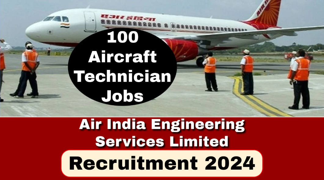 Air India Engineering Services Ltd Aircraft Technician Vacancy