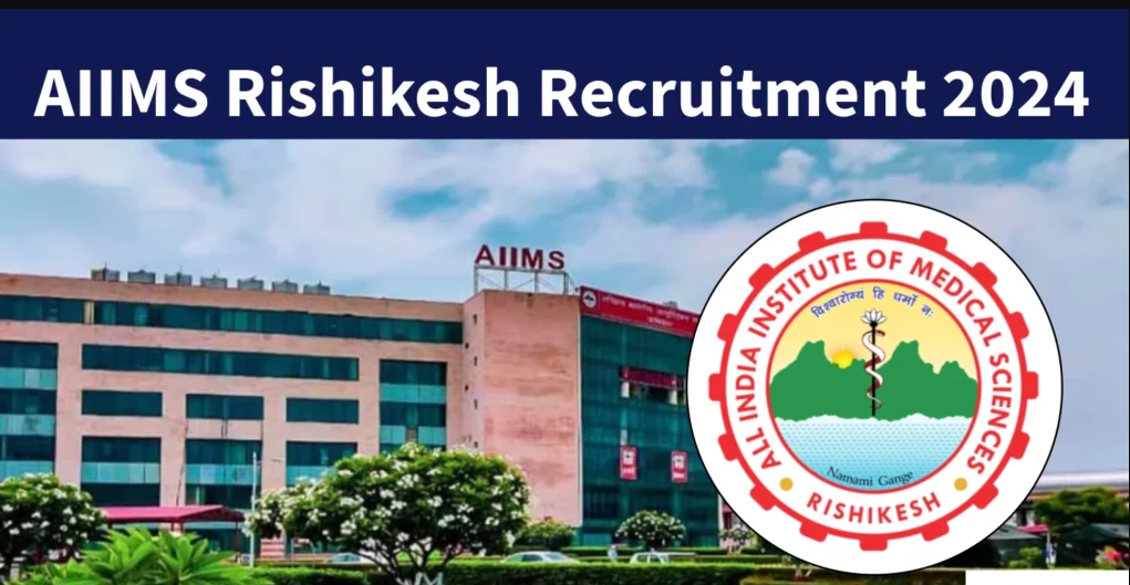 All India Institute Of Medical Sciences (AIIMS) Rishikesh Group A Vacancy