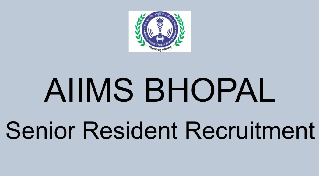 All India Institute of Medical Sciences Bhopal Senior Resident Vacancy