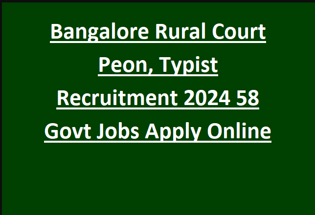 Bangalore Rural District Court Typist Vacancy
