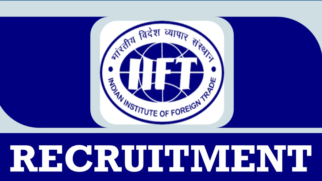 Indian Institute of Foreign Trade (IIFT) Assistant Vacancy