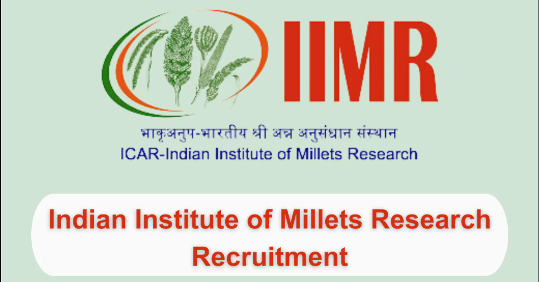 Indian Institute of Millets Research (IIMR) SRF & YP Vacancy