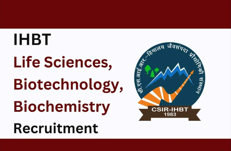 Institute Of Himalayan Bioresource Technology (IHBT) Project Associate, Project Assistant & Other Vacancy