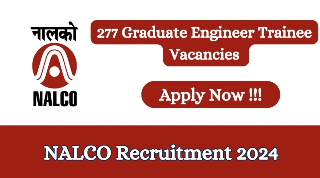 National Aluminium Company Limited (NALCO) Graduate Engineer Trainees Vacancy