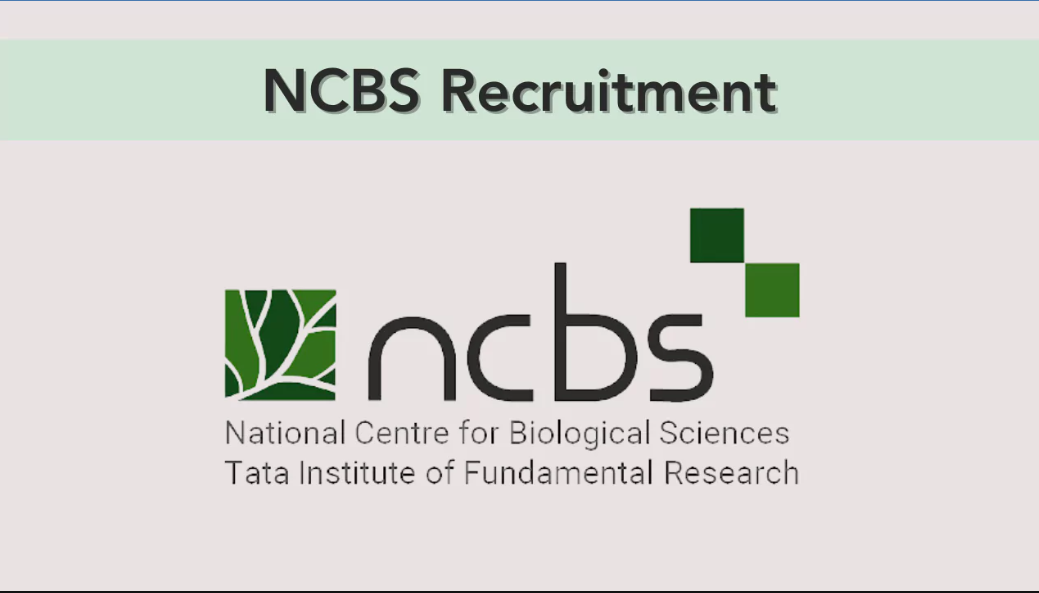 National Centre For Biological Sciences (NCBS) Facility Assistant/Associate Vacancy