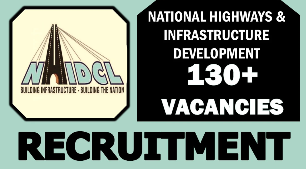 National Highways & Infrastructure Development Corporation Limited General Manager, Personal Assistant & Other Vacancy