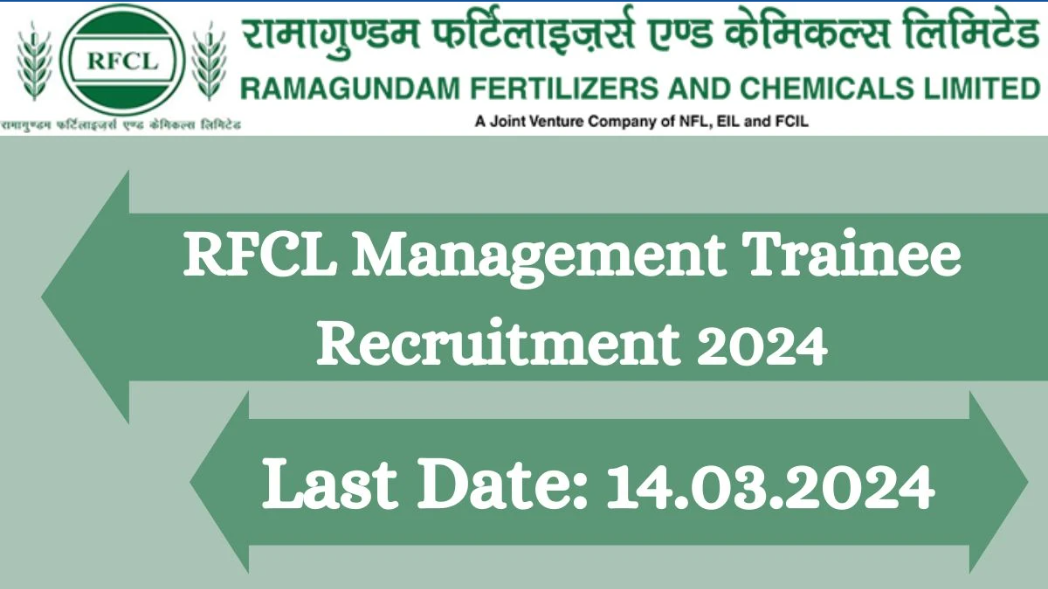 Ramagundam Fertilizers and Chemicals Limited (RFCL) Management Trainee Vacancy