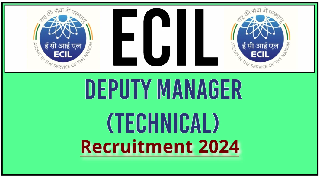 Electronics Corporation Of India Limited (ECIL) Deputy Manager Vacancy