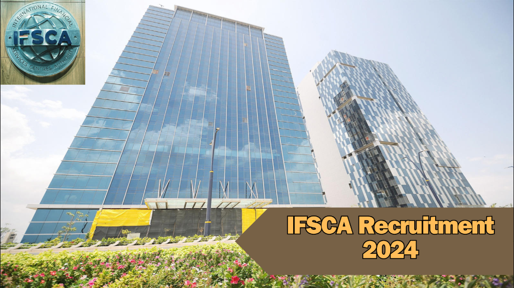 International Financial Services Centres Authority (IFSCA) Officer Vacancy