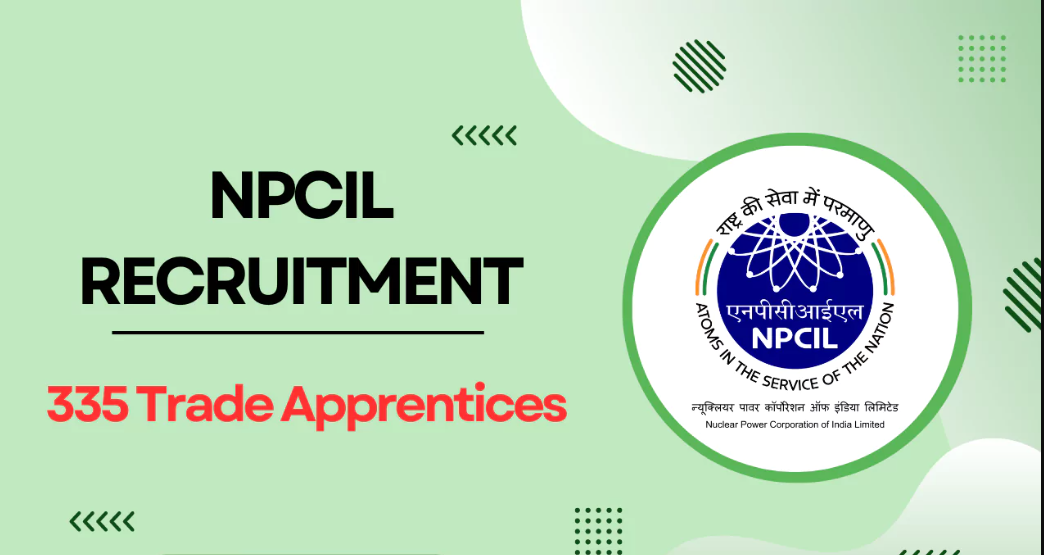Nuclear Power Corporation Of India Limited (NPCIL) Trade Apprentice Vacancy