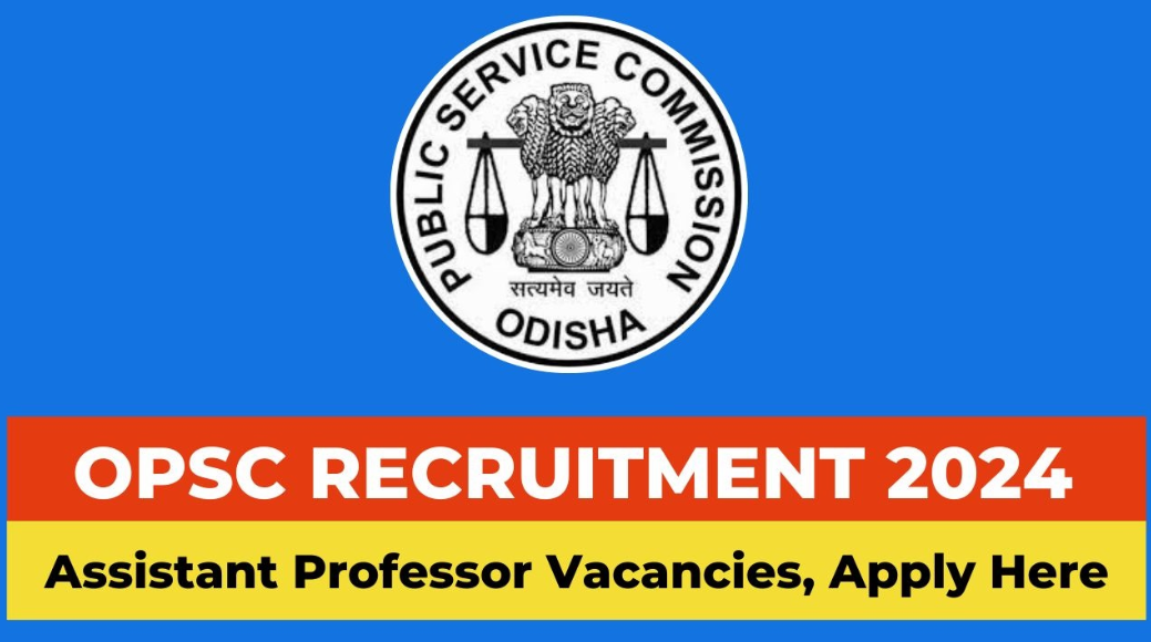 Odisha Public Service Commission (OPSC) Assistant Professor Vacancy