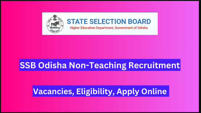 Odisha State Selection Board (OSSB) Non-Teaching Vacancy