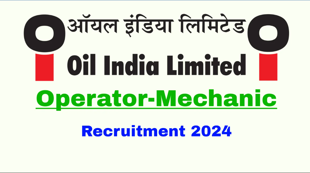 Oil India Limited Operator & Mechanic Vacancy