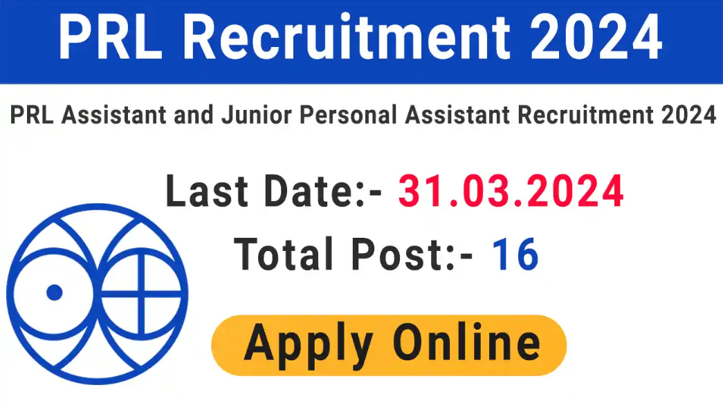 Physical Research Laboratory (PRL) Assistant & Junior Personal Assistant Vacancy