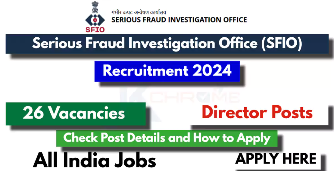 Serious Fraud Investigation Office (SFIO) Deputy Director, Assistant Director & Other Vacancy