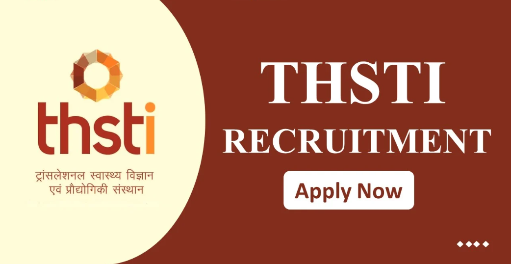 Translational Health Science And Technology Institute (THSTI) Research Associate & Project Associate Vacancy