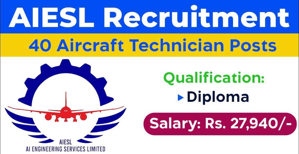 Air India Engineering Services Ltd (AIESL) Aircraft Technician Vacancy