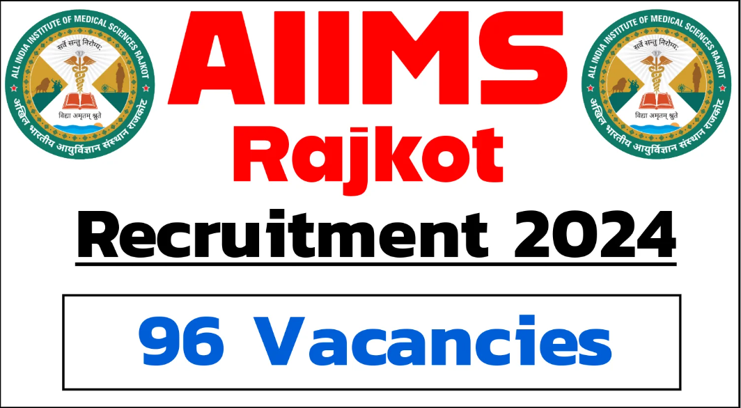All India Institute of Medical Sciences (AIIMS) Rajkot Faculty Vacancy