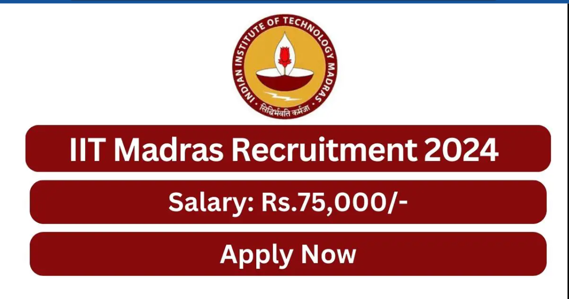Indian Institute of Technology (IIT) Madras Post Doctoral Researcher Vacancy