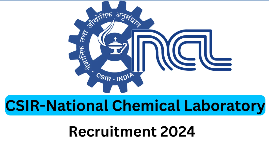National Chemical Laboratory (NCL) Project Associate & Senior Project Associate Vacancy