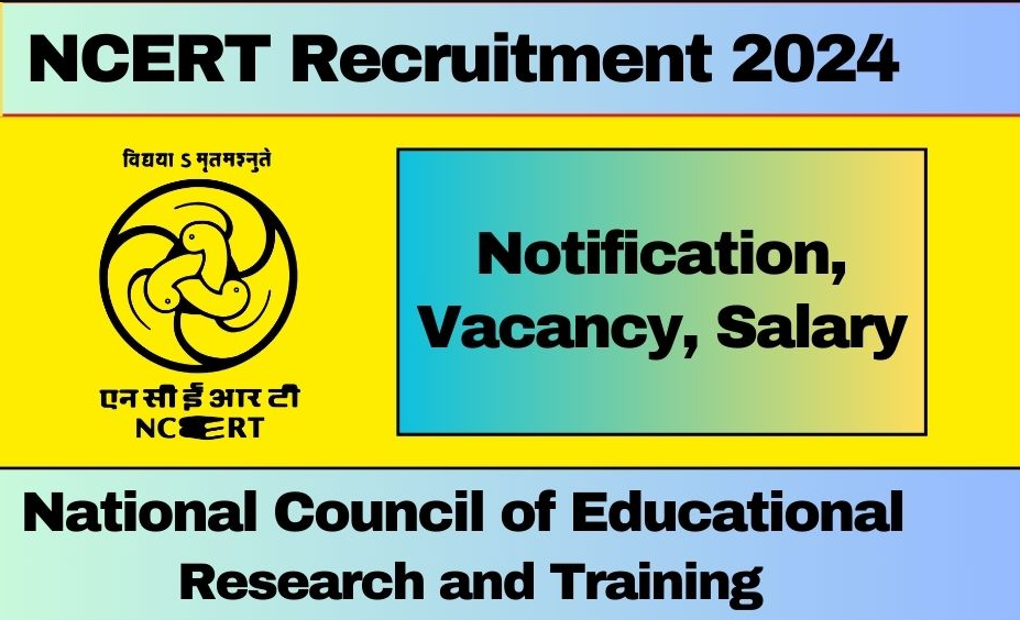 National Council Of Educational Research And Training (NCERT) System Analyst & Junior Project Fellow Vacancy