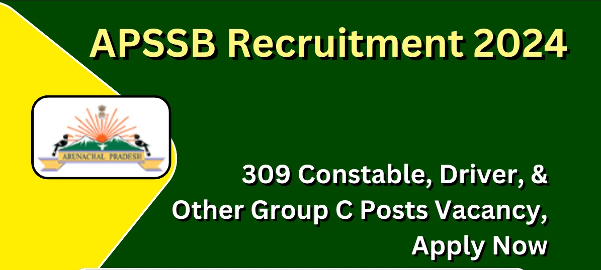 Arunachal Pradesh Staff Selection Board (APSSB) Non-Ministerial (Technical) Examination Vacancy