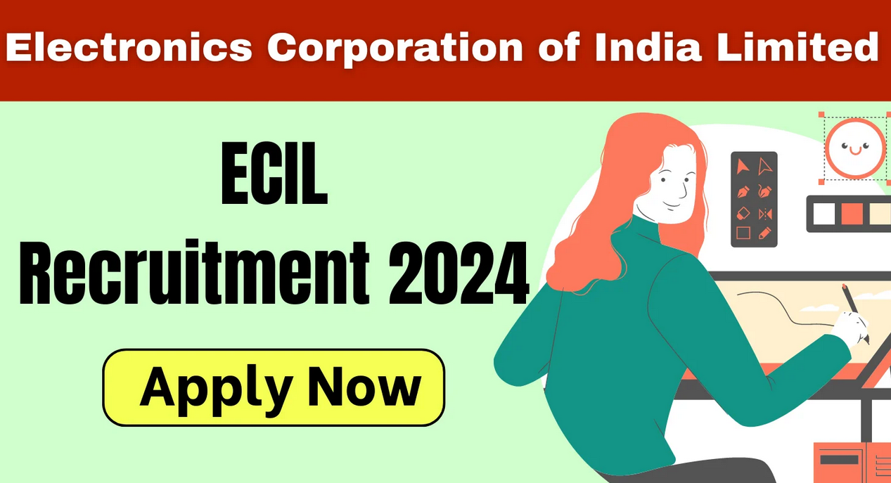 Electronics Corporation of India Limited (ECIL) Project Engineer, Technical Officer & Junior Technician Vacancy