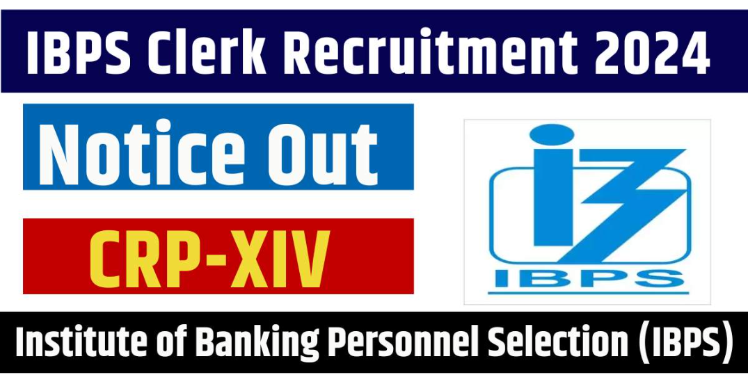 Institute of Banking Personnel Selection (IBPS) Clerk Vacancy