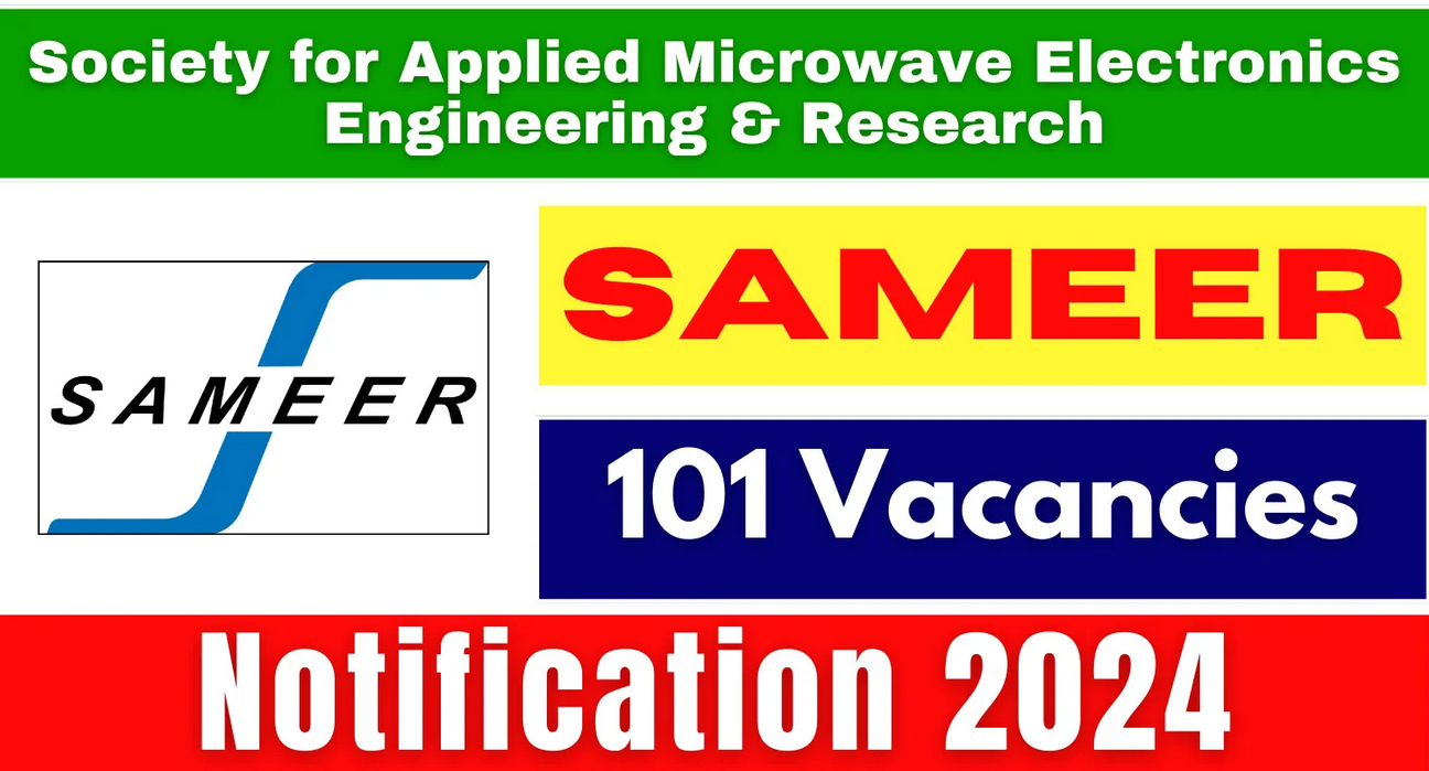 Society For Applied Microwave Electronics Engineering & Research (SAMEER) Research Scientist, Project Technician & Other Vacancy