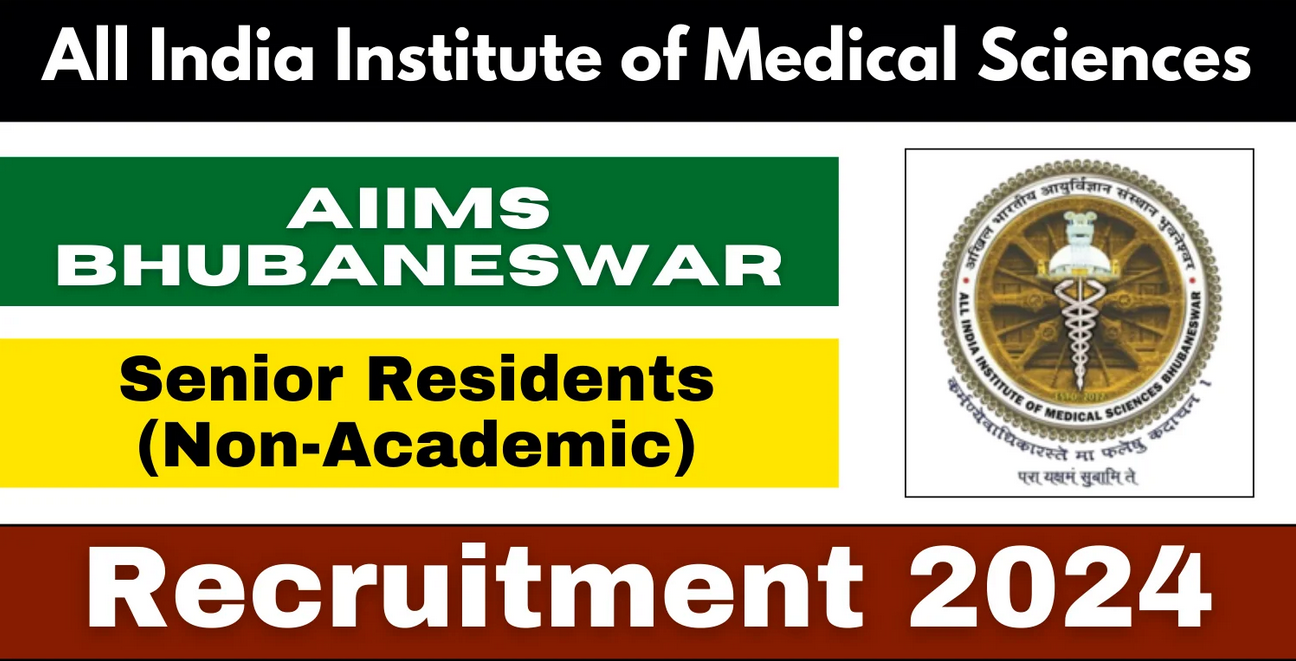 All Indian Institute of Medical Sciences (AIIMS) Bhubaneswar Senior Resident Vacancy