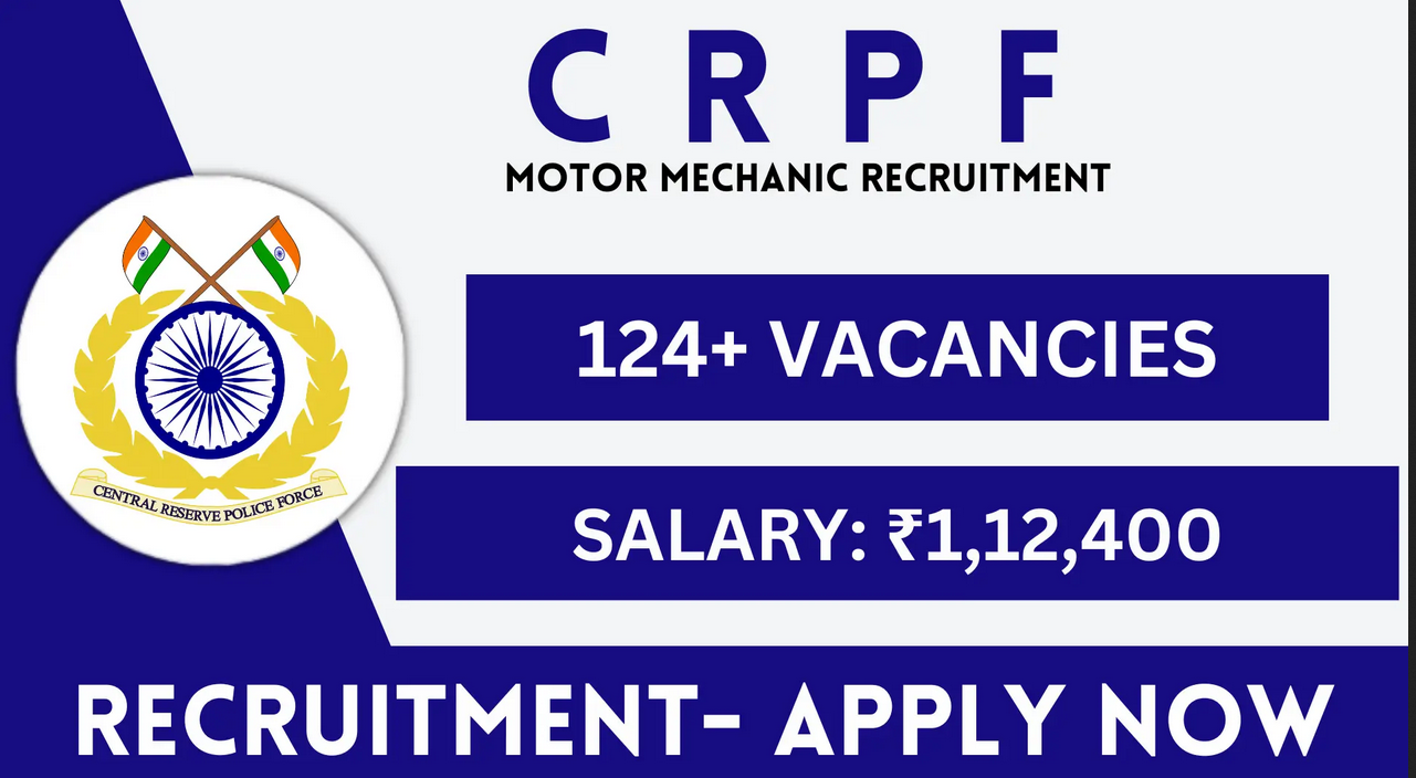 Central Reserve Police Force (CRPF) Sub-Inspector/Motor Mechanic Vacancy