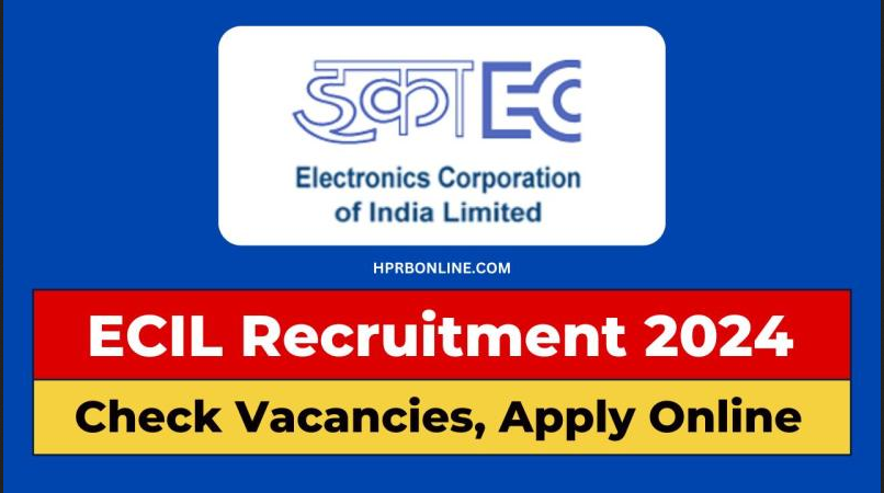 Electronics Corporation of India Limited (ECIL) Technical Officer, Project Engineer & Other Vacancy