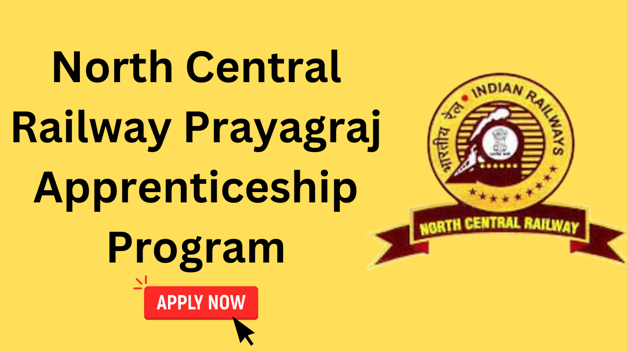 North Central Railway Prayagraj Apprenticeship Program